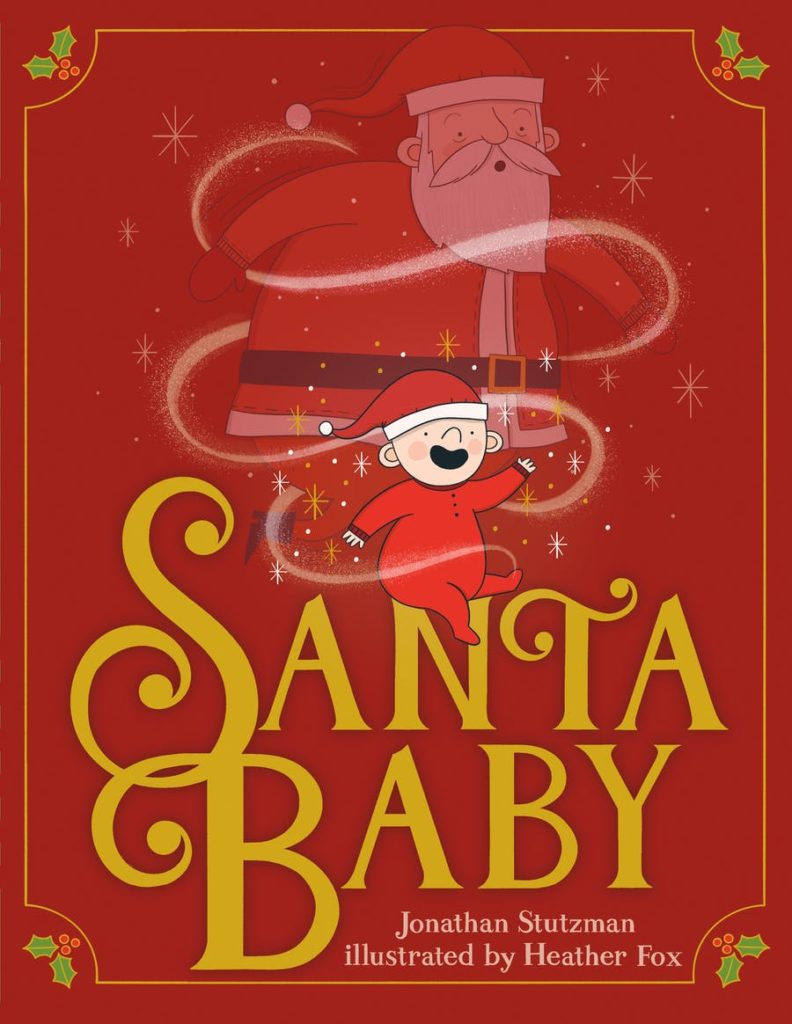 Storytime: Jonathan Stutzman and illustrator Heather Fox read Santa Baby