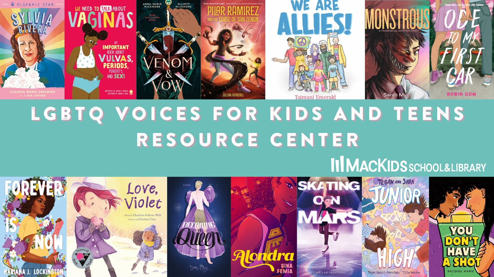 LGBTQ Voices for Kids and Teens MacKids School & Library