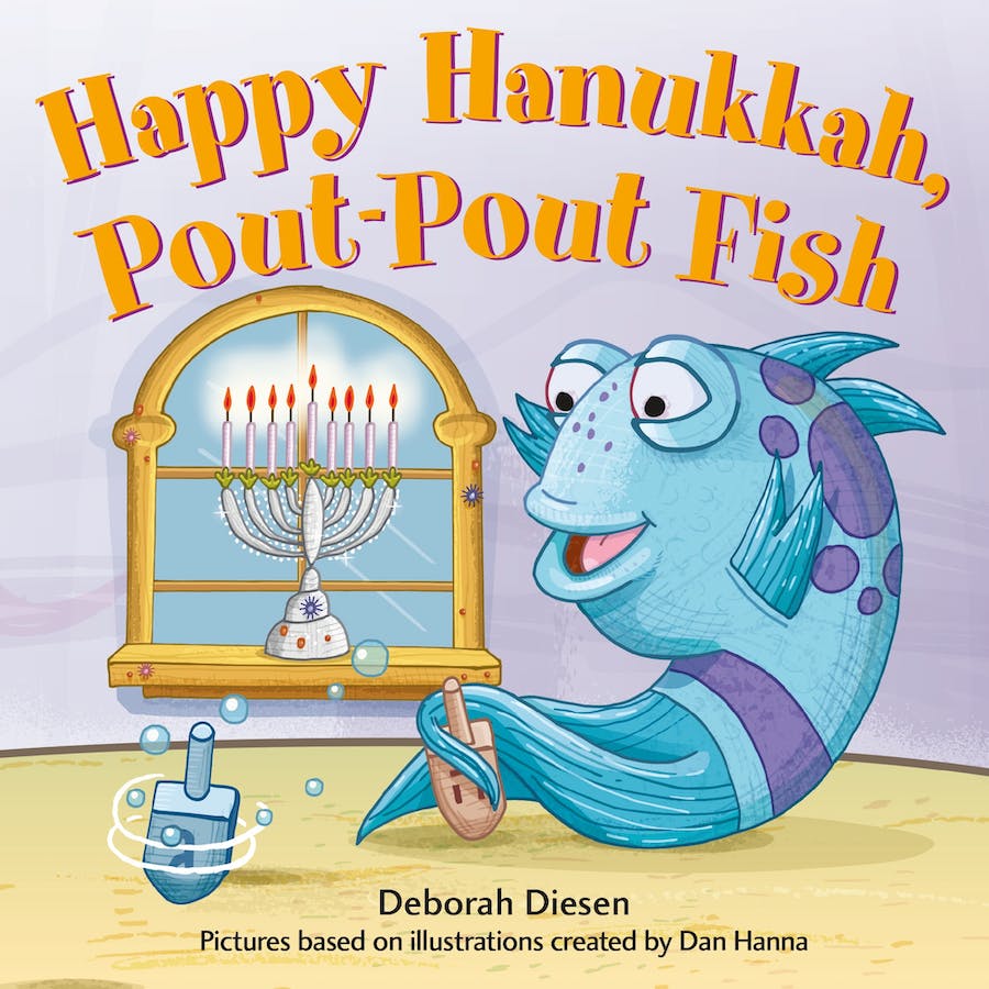 Happy Hanukkah, Pout-Pout Fish by Deborah Diesen; illustrated by Dan Hanna