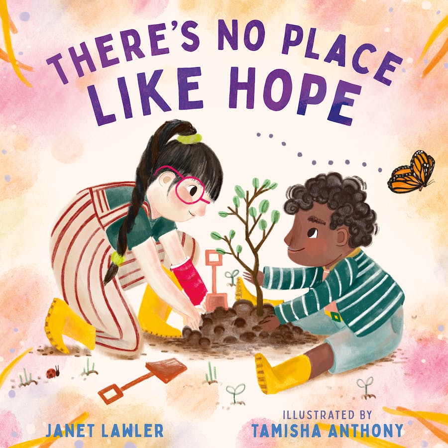 There's No Place Like Hope by Janet Lawler; illustrated by Tamisha Anthony