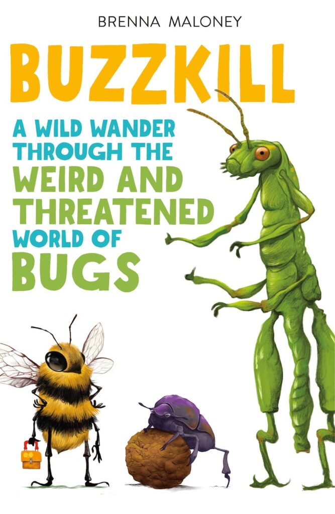 Buzzkill by Brenna Maloney; illustrated by Dave Mottram