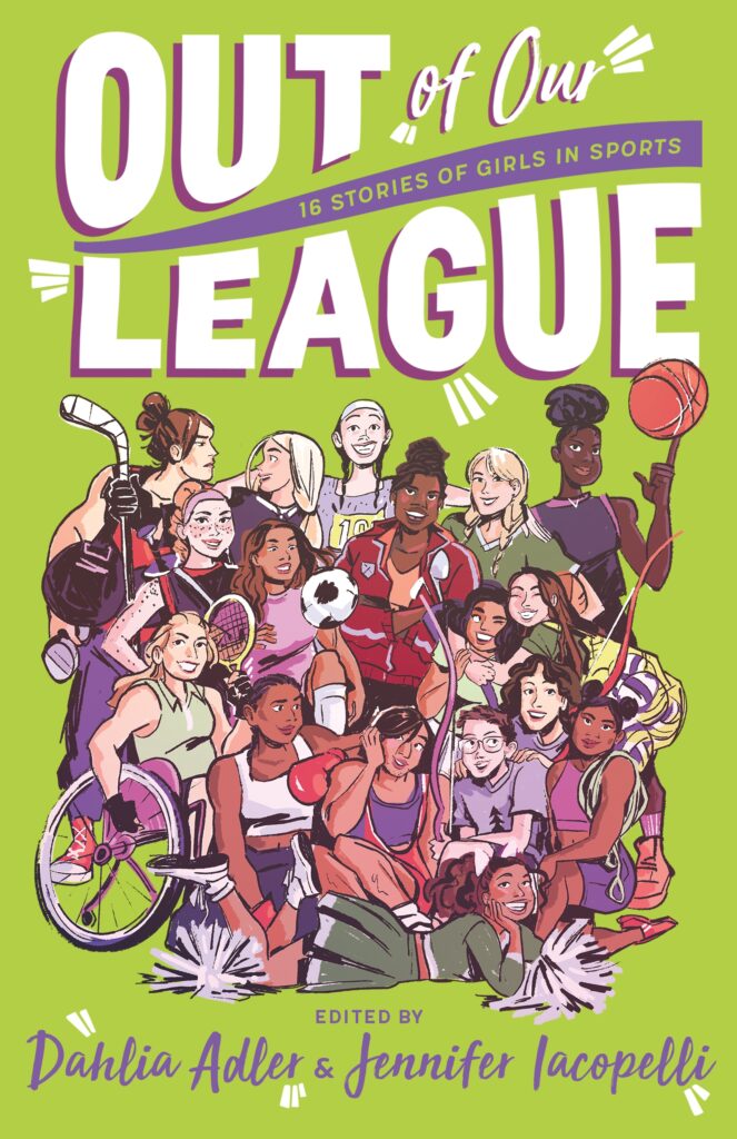 Out of Our League edited by Dahlia Adler and Jennifer Iacopelli