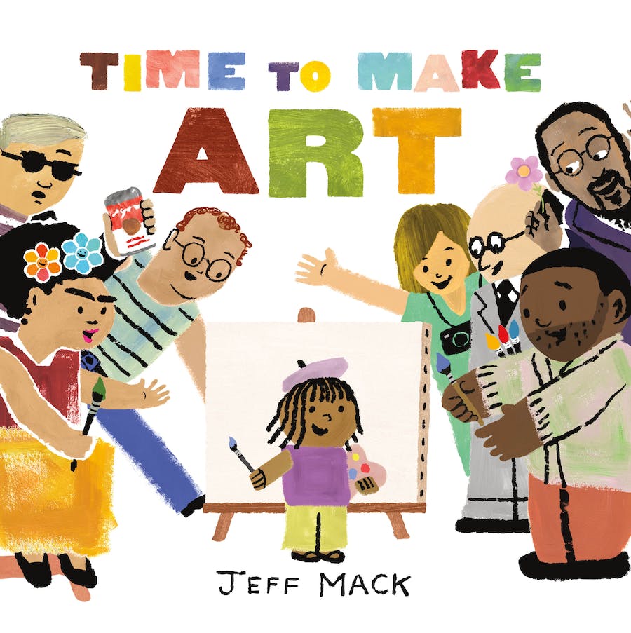 Time To Make Art by Jeff Mack