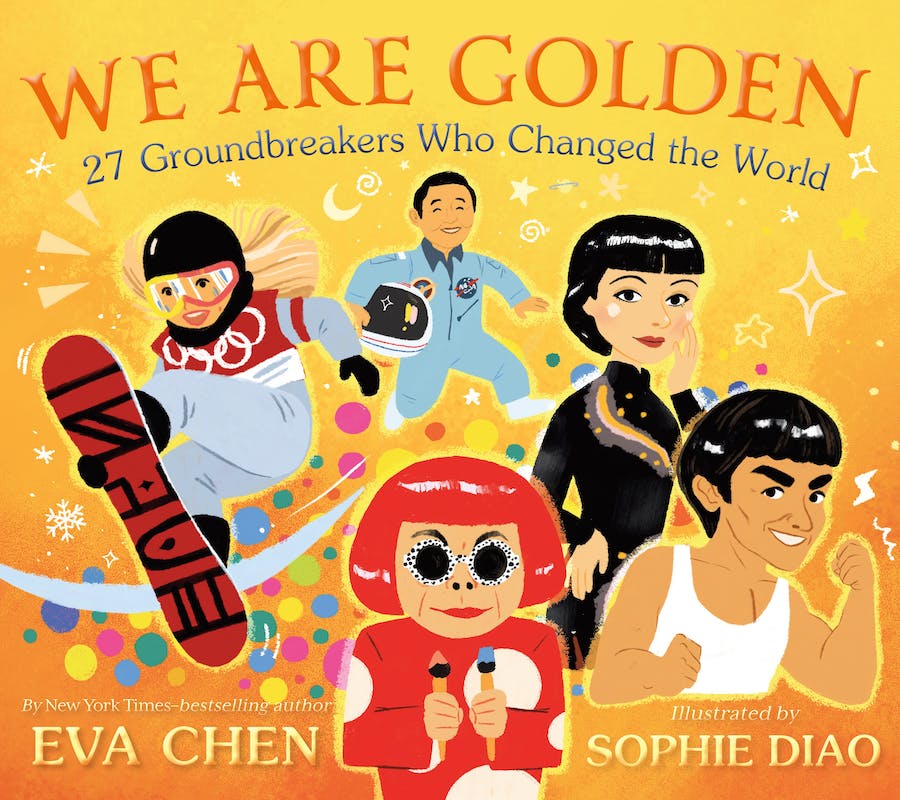 We Are Golden by Eva Chen; illustrated by Sophie Diao