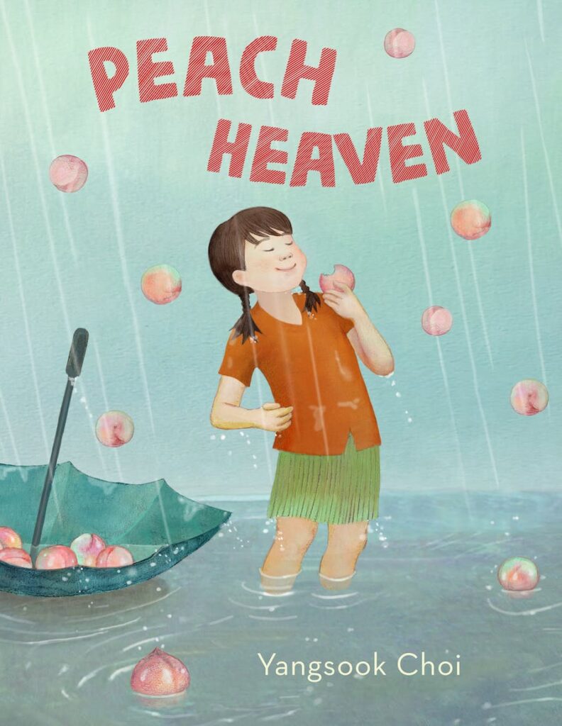 Peach Heaven by Yangsook Choi