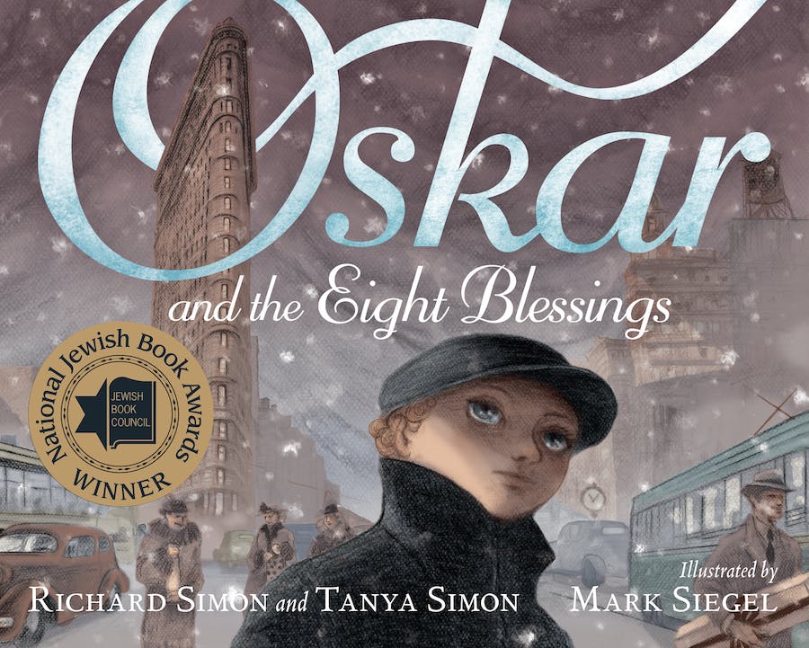 Oskar and the Eight Blessings by Richard Simon and Tanya Simon; illustrated by Mark Siegel
