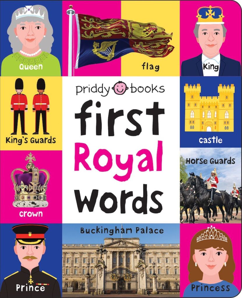 First Royal Words (First 100) by Roger Priddy