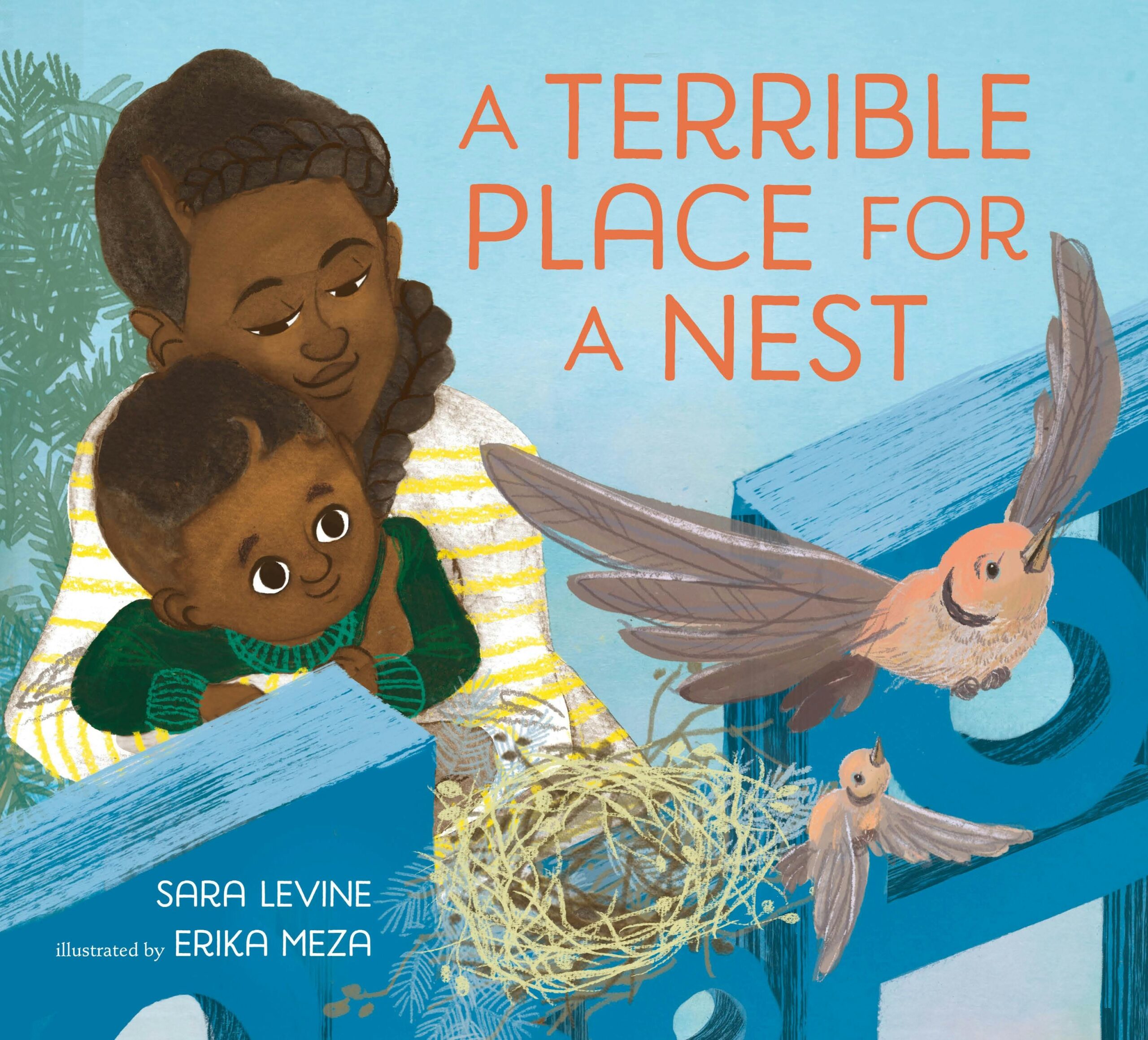 A TERRIBLE PLACE FOR A NEST