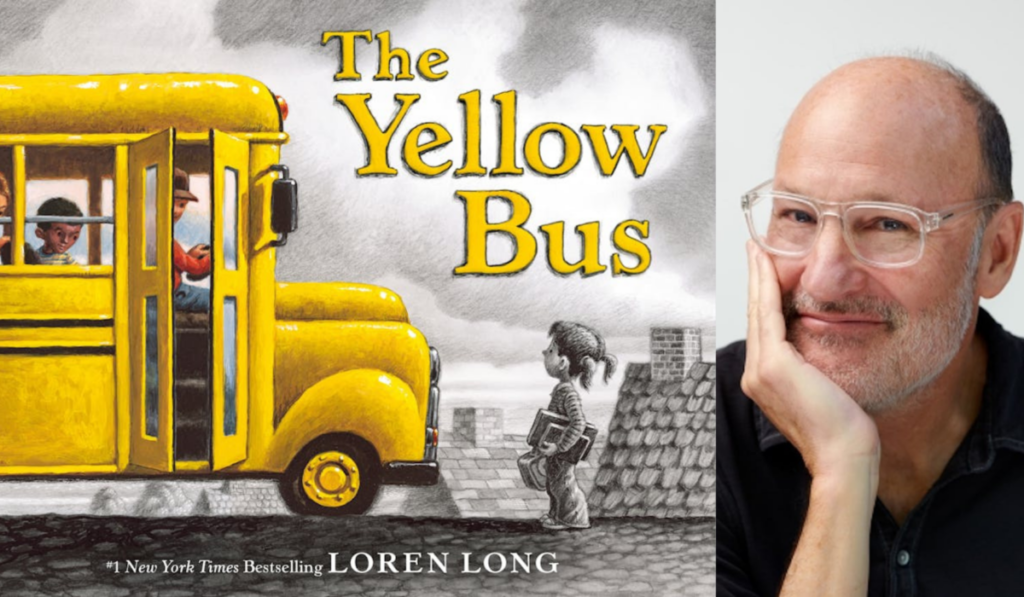 The Yellow Bus cover and Loren Long author photo