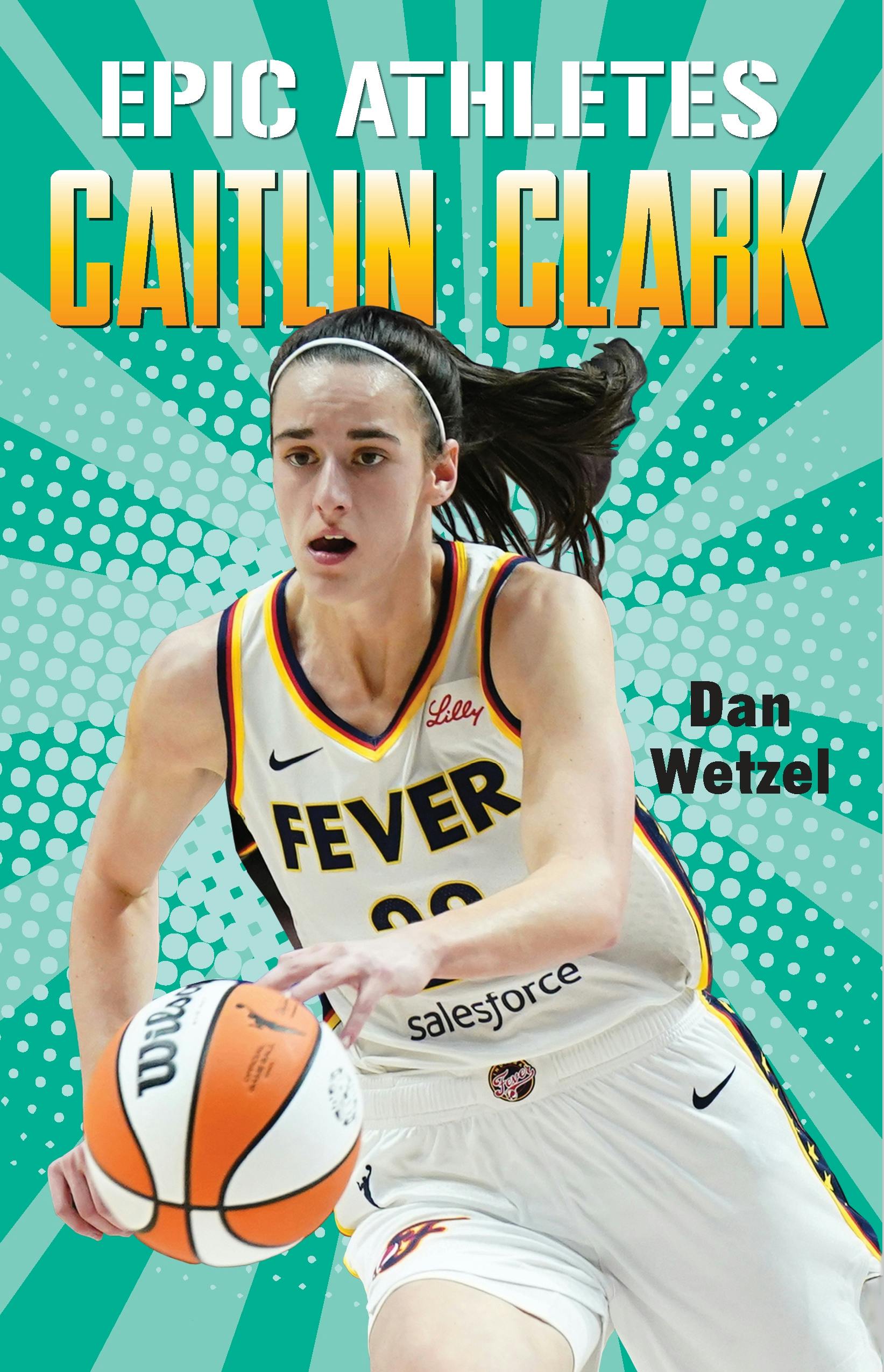 Epic Athletes" Caitlin Calrk Book Cover