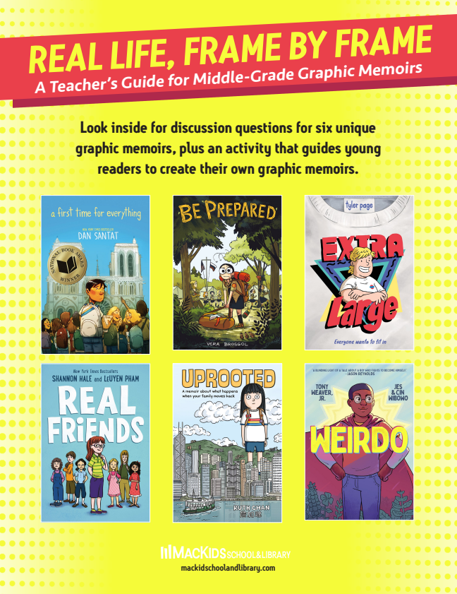 Real Life, Frame by Frame: A Teacher's Guide for Middle-Grade Graphic Memoirs