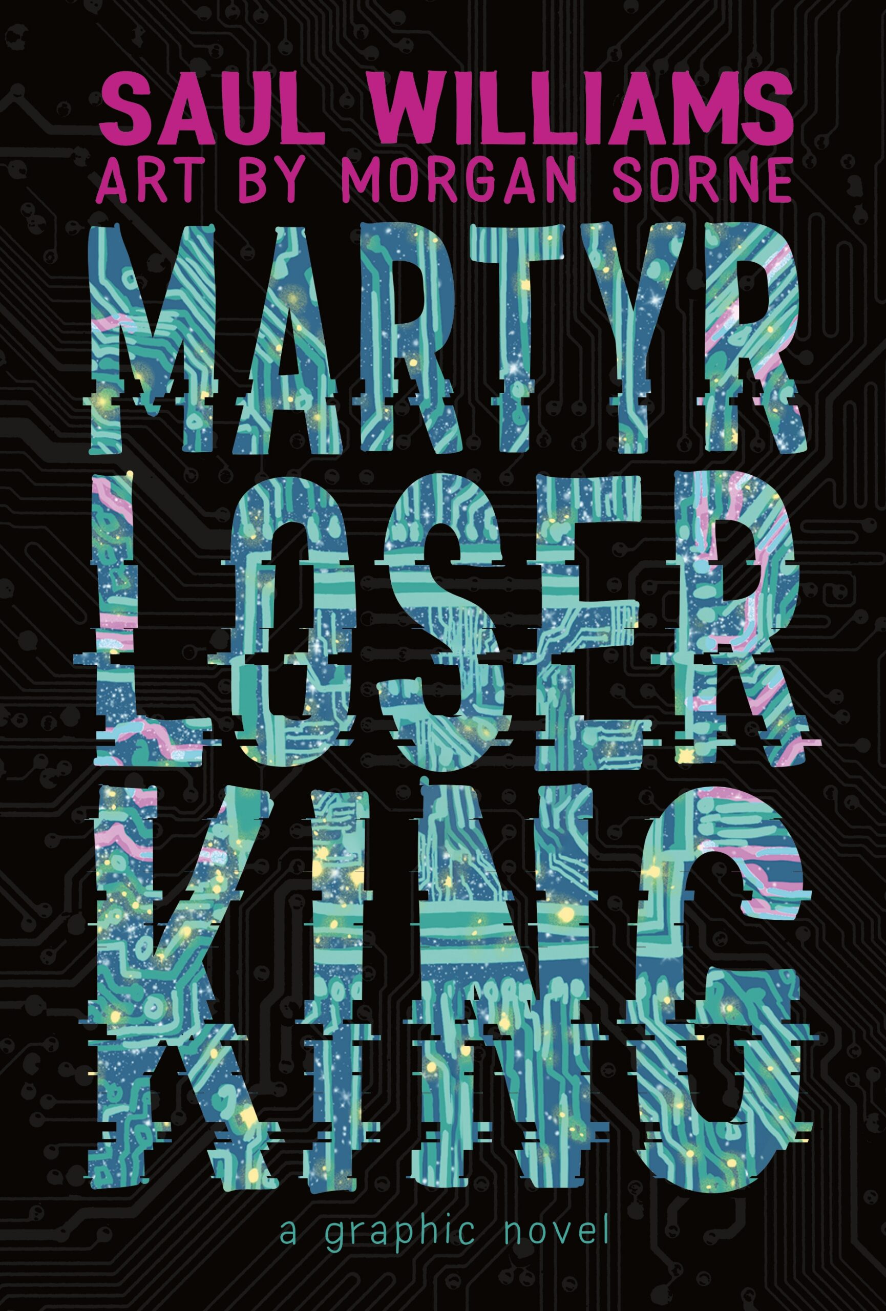 Martyr Loser King: A Memoir of Love, Race, and Optimism in a Time of Denial: A Graphic Novel