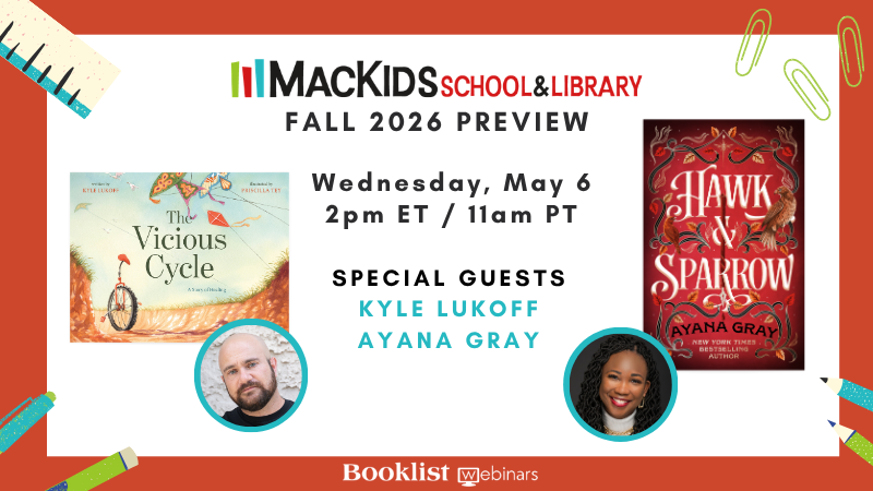graphic with date/time of fall 2026 preview: may 6 at 2pm ET with headshots of authors Kyle Lukoff and Ayana Gray and their books covers of The Vicious Cycle and Hawk & Sparrow