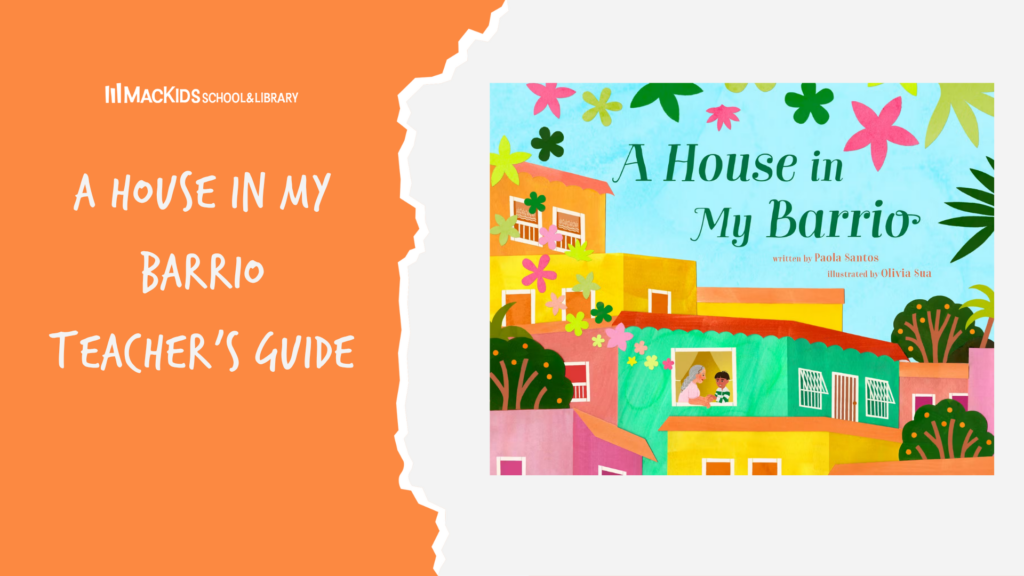 A House in My Barrio Guide